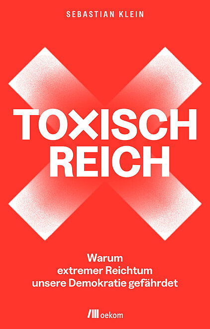 Titelbild "Toxisch Reich" Titelbild "Toxisch Reich"