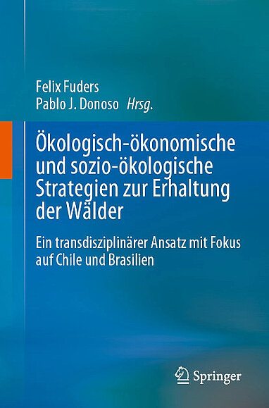 Buchtitel „Ökologisch-ökonomische und sozio-ökologische Strategien zur Erhaltung der Wälder“